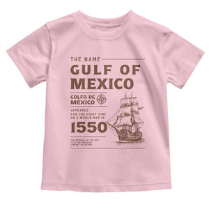 Gulf of Mexico Name Origin 1550 Toddler T Shirt Sailing Ship Retro Vintage TS02 Light Pink Print Your Wear