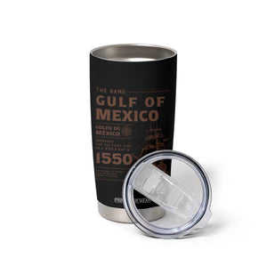 Gulf of Mexico Name Origin 1550 Tumbler Cup Sailing Ship Retro Vintage TS02 Print Your Wear
