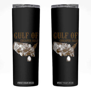 Gulf of Cheaper Eggs Skinny Tumbler Gulf of Mexico TS02 White Print Your Wear