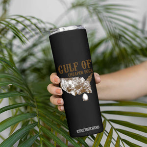Gulf of Cheaper Eggs Skinny Tumbler Gulf of Mexico TS02 Print Your Wear