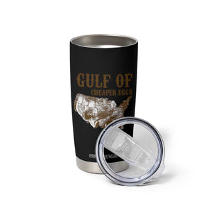 Gulf of Cheaper Eggs Tumbler Cup Gulf of Mexico TS02 Print Your Wear