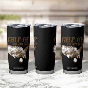 Gulf of Cheaper Eggs Tumbler Cup Gulf of Mexico TS02 Print Your Wear