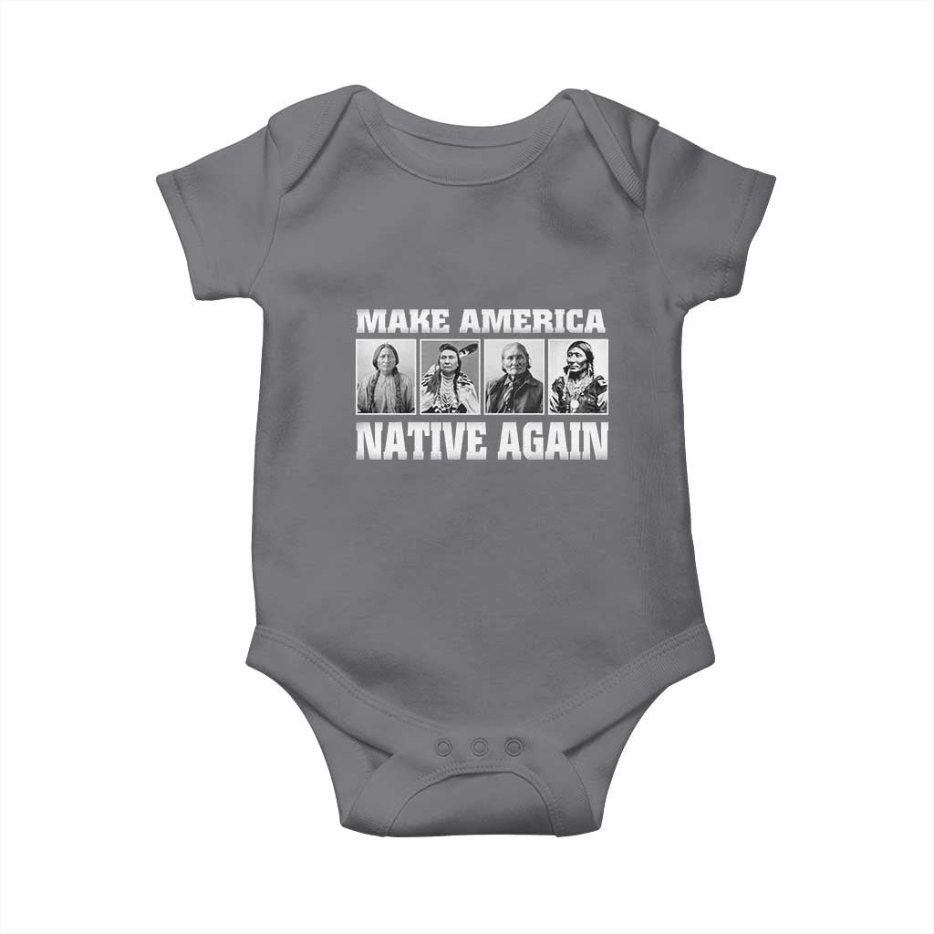 Make America Native Again Baby Onesie Native American Indians Indigenous TS02 Charcoal Print Your Wear