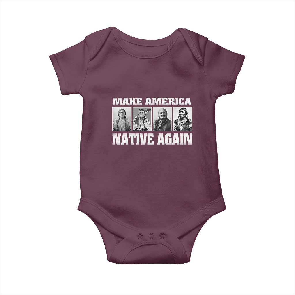 Make America Native Again Baby Onesie Native American Indians Indigenous TS02 Maroon Print Your Wear