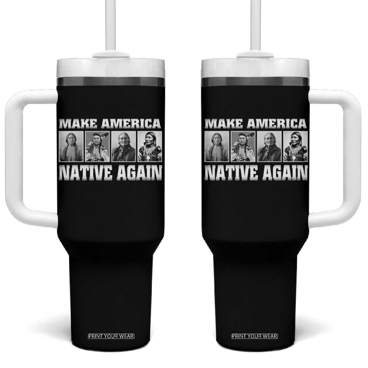 Make America Native Again Tumbler With Handle Native American Indians Indigenous TS02 One Size: 40 oz Black Print Your Wear