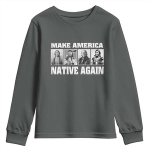 Make America Native Again Youth Sweatshirt Native American Indians Indigenous TS02 Dark Heather Print Your Wear