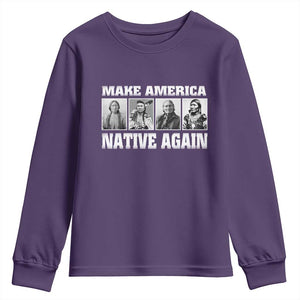 Make America Native Again Youth Sweatshirt Native American Indians Indigenous TS02 Purple Print Your Wear