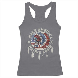 Make America Native Again Racerback Tank Top Indigenous Peoples Pride USA Flag TS02 Charcoal Print Your Wear