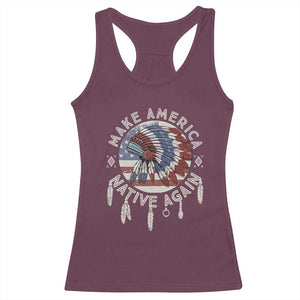 Make America Native Again Racerback Tank Top Indigenous Peoples Pride USA Flag TS02 Maroon Print Your Wear