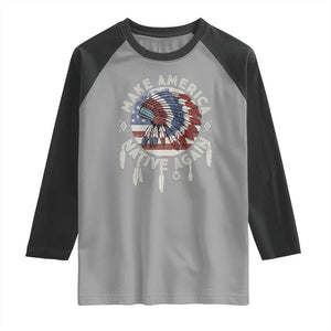 Make America Native Again Raglan Shirt Indigenous Peoples Pride USA Flag TS02 Sport Gray Black Print Your Wear