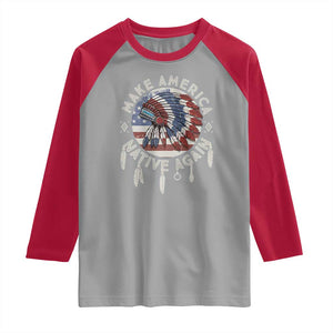 Make America Native Again Raglan Shirt Indigenous Peoples Pride USA Flag TS02 Sport Gray Red Print Your Wear