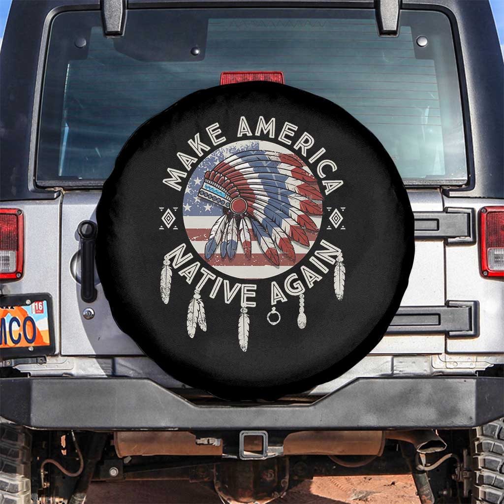 Make America Native Again Spare Tire Cover Indigenous Peoples Pride USA Flag TS02 No hole Black Print Your Wear