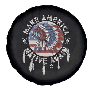 Make America Native Again Spare Tire Cover Indigenous Peoples Pride USA Flag TS02 Print Your Wear