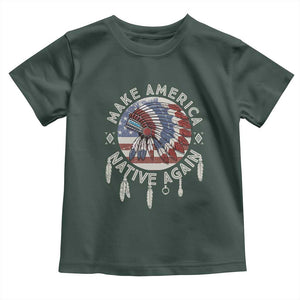Make America Native Again Toddler T Shirt Indigenous Peoples Pride USA Flag TS02 Dark Forest Green Print Your Wear