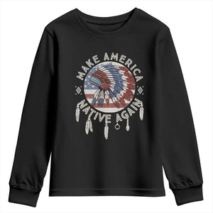 Make America Native Again Youth Sweatshirt Indigenous Peoples Pride USA Flag TS02 Black Print Your Wear