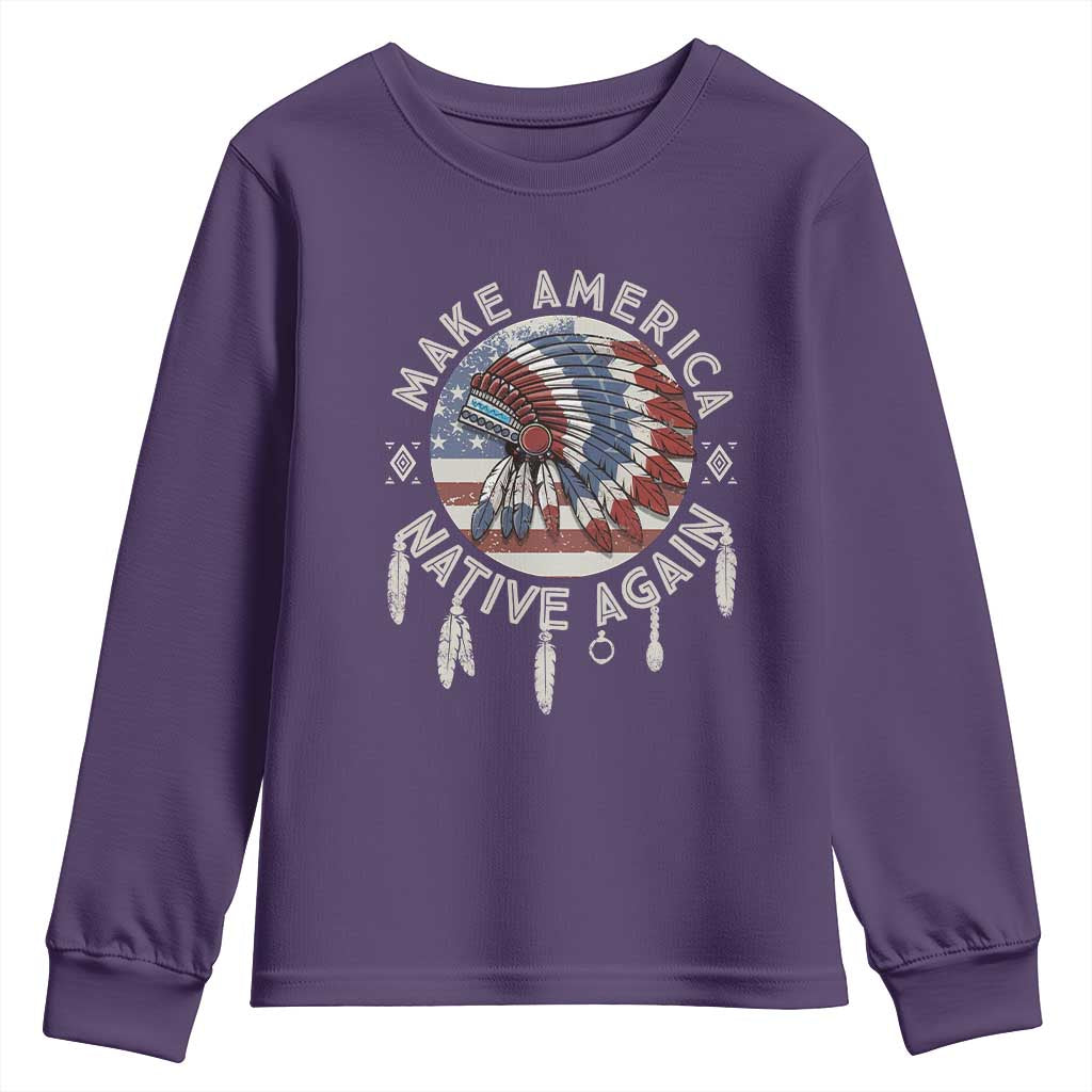Make America Native Again Youth Sweatshirt Indigenous Peoples Pride USA Flag TS02 Purple Print Your Wear