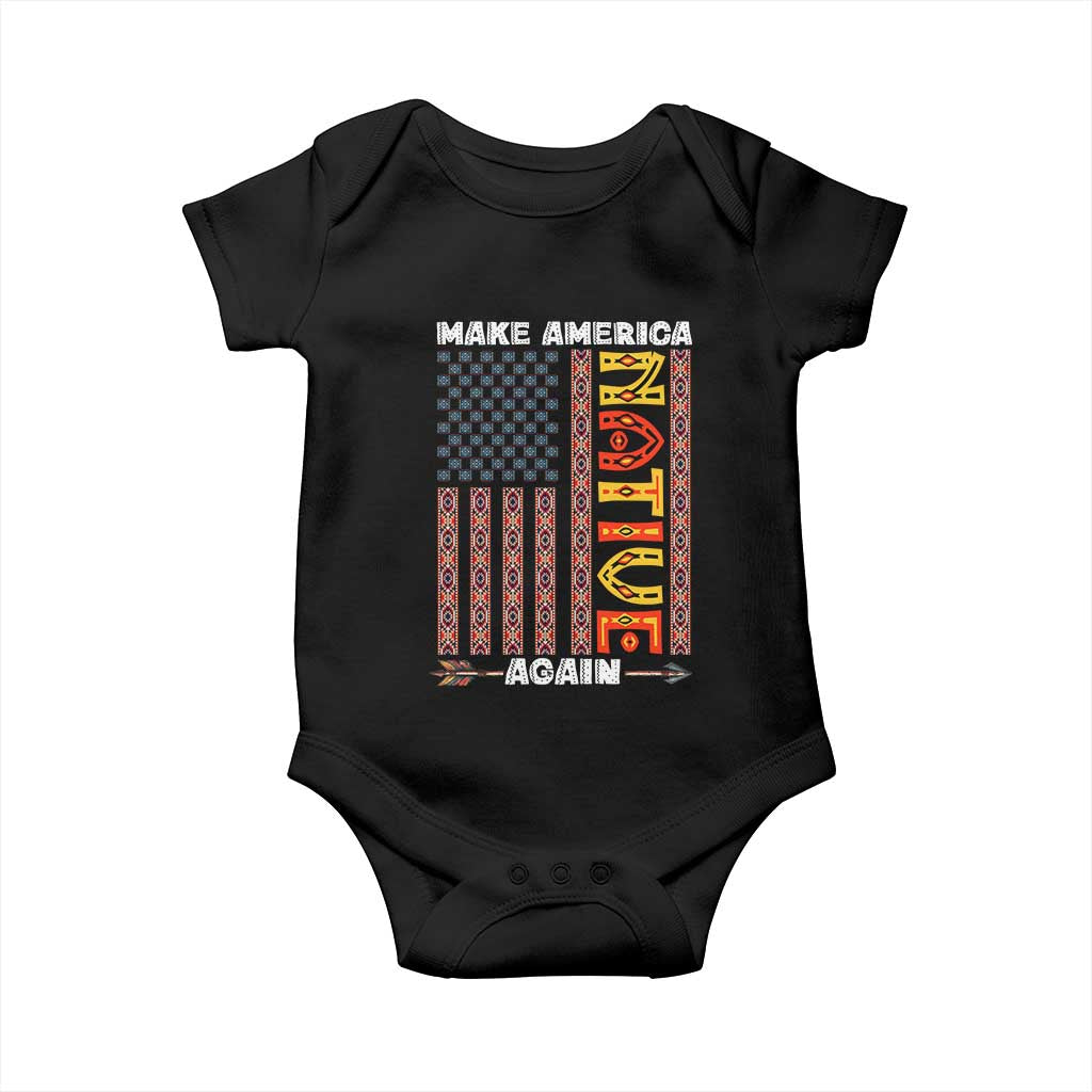 Make America Native Again Baby Onesie Indigenous Pride Cultural Heritage USA Flag TS02 Black Print Your Wear