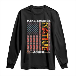 Make America Native Again Long Sleeve Shirt Indigenous Pride Cultural Heritage USA Flag TS02 Black Print Your Wear