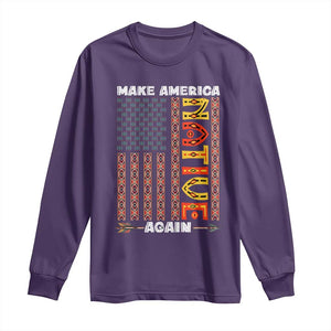 Make America Native Again Long Sleeve Shirt Indigenous Pride Cultural Heritage USA Flag TS02 Purple Print Your Wear