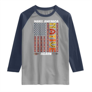 Make America Native Again Raglan Shirt Indigenous Pride Cultural Heritage USA Flag TS02 Sport Gray Navy Print Your Wear