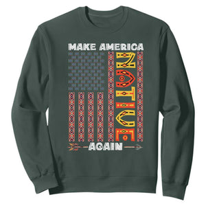 Make America Native Again Sweatshirt Indigenous Pride Cultural Heritage USA Flag TS02 Dark Forest Green Print Your Wear