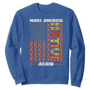 Make America Native Again Sweatshirt Indigenous Pride Cultural Heritage USA Flag TS02 Royal Blue Print Your Wear