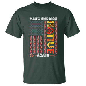 Make America Native Again T Shirt Indigenous Pride Cultural Heritage USA Flag TS02 Dark Forest Green Print Your Wear