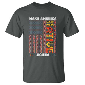 Make America Native Again T Shirt Indigenous Pride Cultural Heritage USA Flag TS02 Dark Heather Print Your Wear