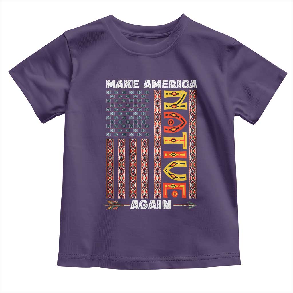 Make America Native Again Toddler T Shirt Indigenous Pride Cultural Heritage USA Flag TS02 Purple Print Your Wear