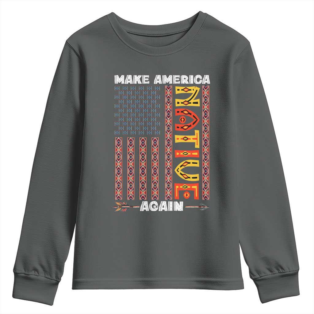 Make America Native Again Youth Sweatshirt Indigenous Pride Cultural Heritage USA Flag TS02 Dark Heather Print Your Wear