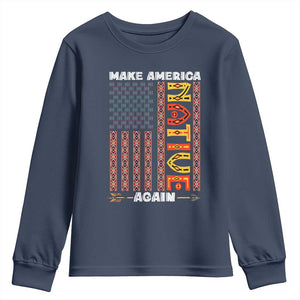 Make America Native Again Youth Sweatshirt Indigenous Pride Cultural Heritage USA Flag TS02 Navy Print Your Wear