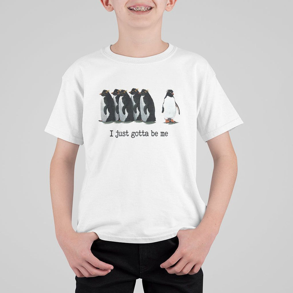 Penguin Meme T Shirt For Kid I Just Gotta Be Me Funny Penguin Meme Trending TS02 White Printyourwear