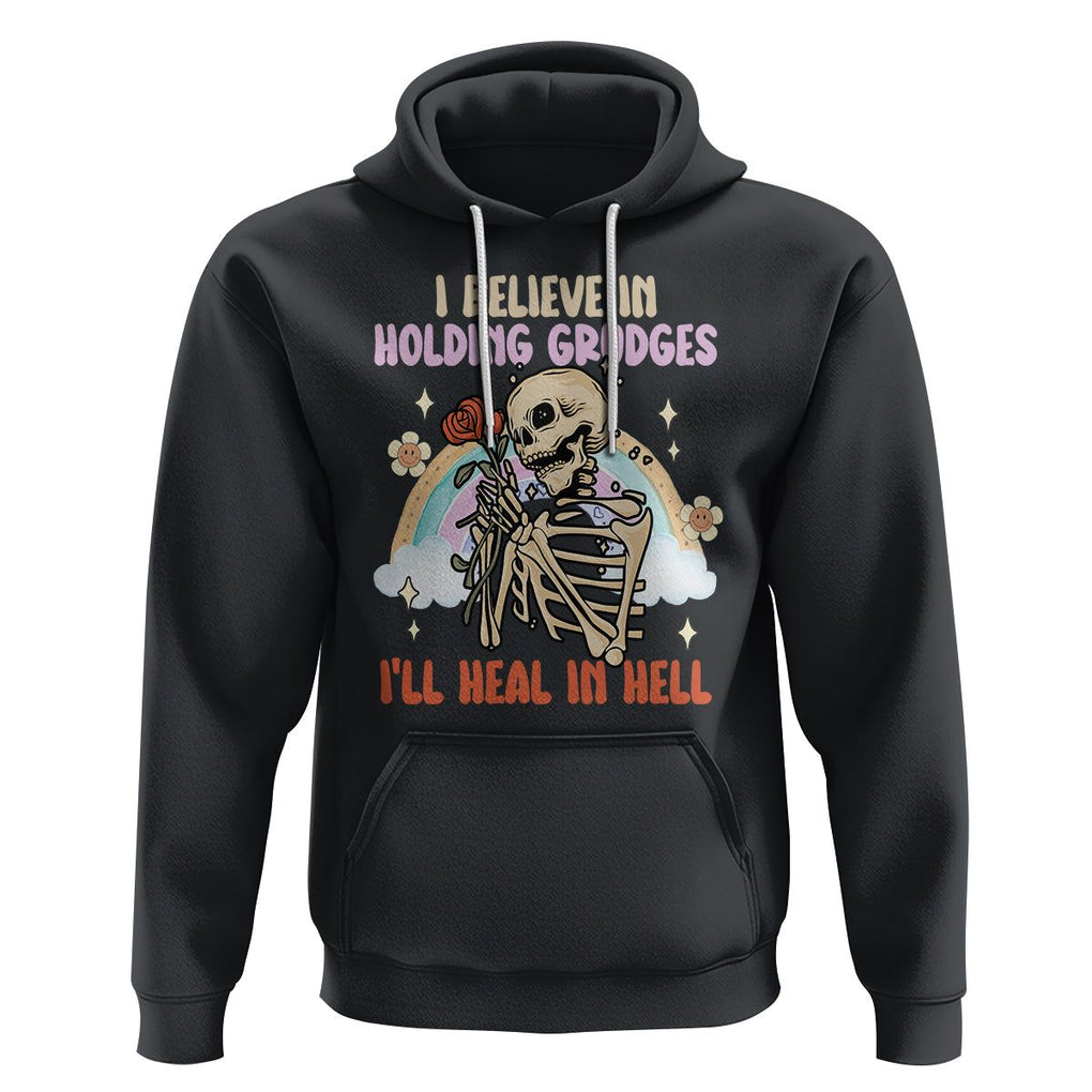Funny Skeleton Karma Hoodie I Believe In Holding Grudges Ill Heal In Hell Retro Vintage TS02 Black Printyourwear