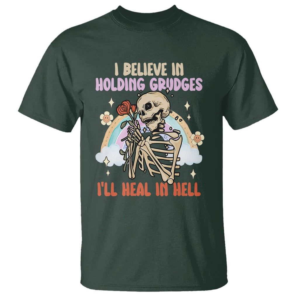 Funny Skeleton Karma T Shirt I Believe In Holding Grudges Ill Heal In Hell Retro Vintage TS02 Dark Forest Green Printyourwear