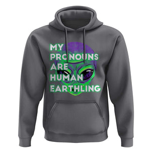 Funny Alien Hoodie My Pronouns Are Human Earthling TS02 Charcoal Printyourwear
