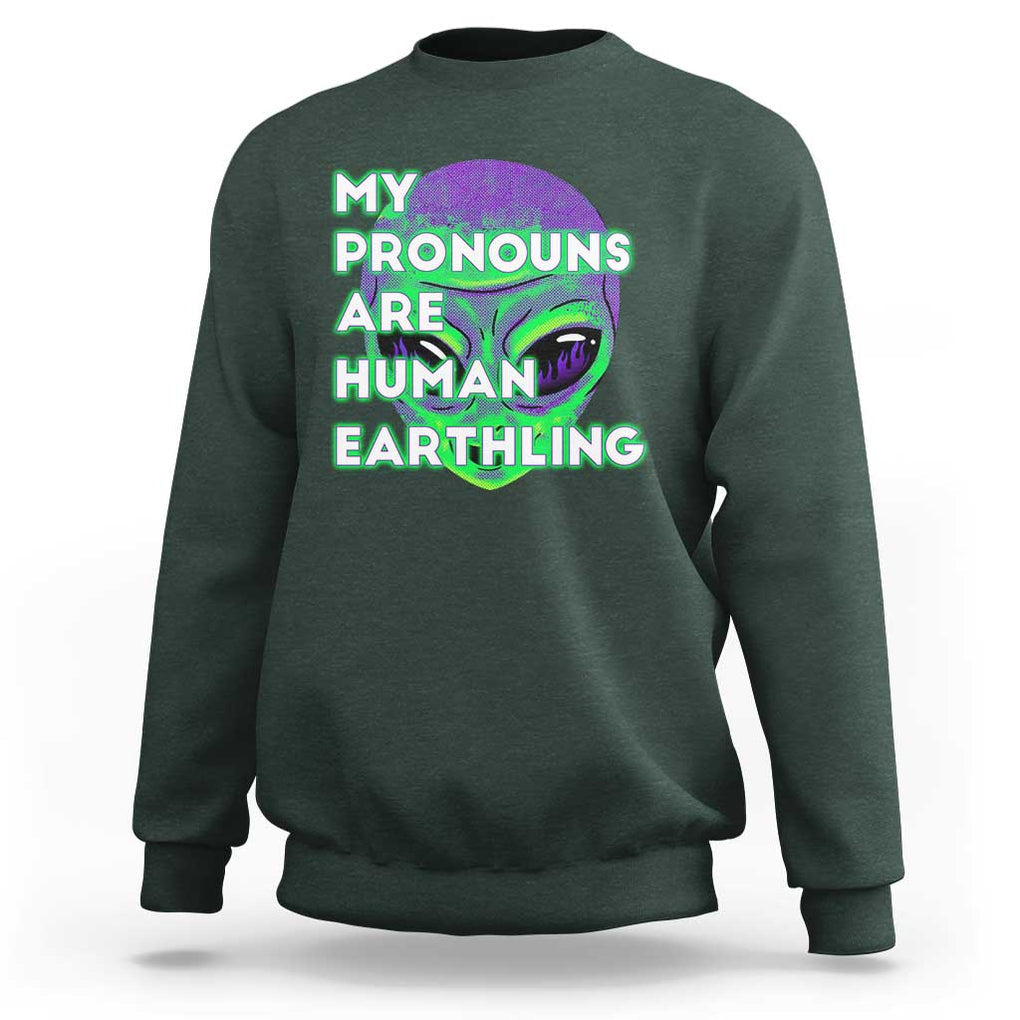 Funny Alien Sweatshirt My Pronouns Are Human Earthling TS02 Dark Forest Green Printyourwear