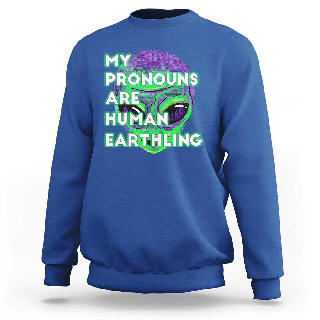 Funny Alien Sweatshirt My Pronouns Are Human Earthling TS02 Royal Blue Printyourwear