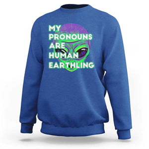 Funny Alien Sweatshirt My Pronouns Are Human Earthling TS02 Royal Blue Printyourwear