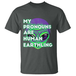 Funny Alien T Shirt My Pronouns Are Human Earthling TS02 Dark Heather Printyourwear