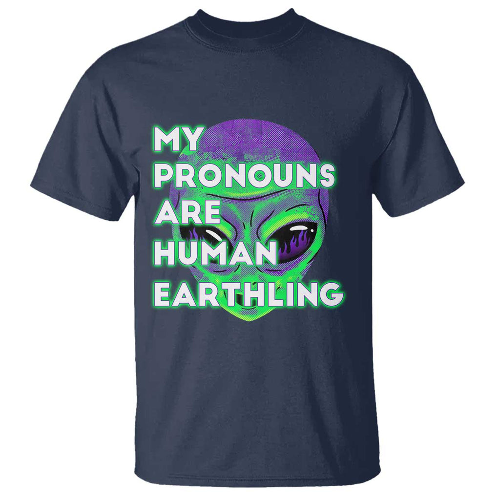 Funny Alien T Shirt My Pronouns Are Human Earthling TS02 Navy Printyourwear