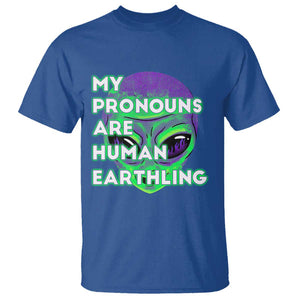 Funny Alien T Shirt My Pronouns Are Human Earthling TS02 Royal Blue Printyourwear