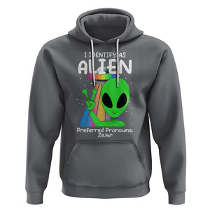 Funny Alien Hoodie I Identify As An Alien Preferred Pronoun Ze Hir LGBTQ+ TS02 Charcoal Printyourwear