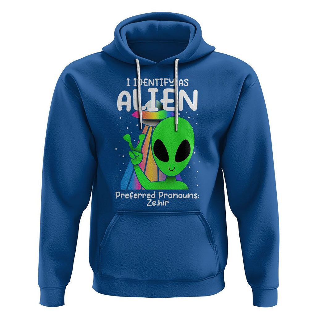 Funny Alien Hoodie I Identify As An Alien Preferred Pronoun Ze Hir LGBTQ+ TS02 Royal Blue Printyourwear
