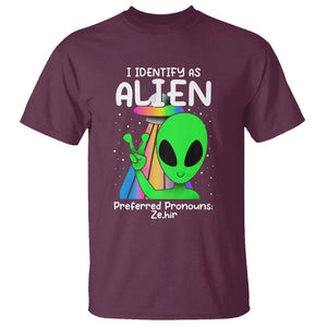 Funny Alien T Shirt I Identify As An Alien Preferred Pronoun Ze Hir LGBTQ+ TS02 Maroon Printyourwear