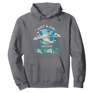 Earth Lover Hoodie Just A Kid Who Loves The Earth Happy Earth Day Save The Planet TS02 Charcoal Printyourwear