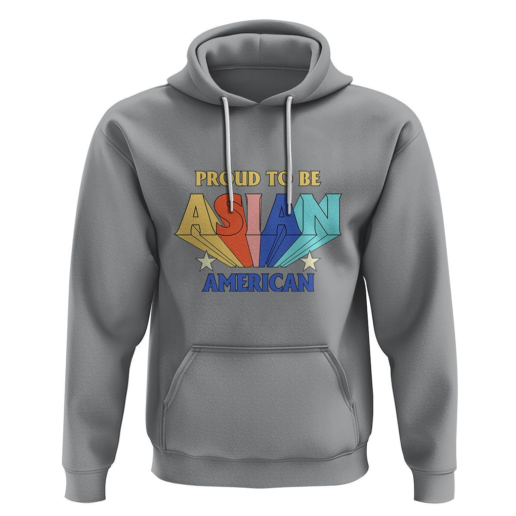 Proud To Be Asian American Hoodie AAPI Heritage Month Unity Pride TS02 Sport Gray Printyourwear