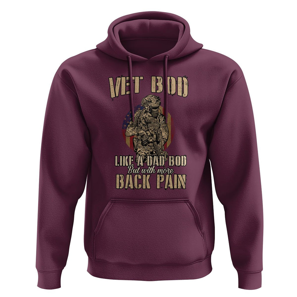 Veteran Dad Hoodie Vet Bod Like Dad Bod But With More Back Pain TS02 Maroon Print Your Wear
