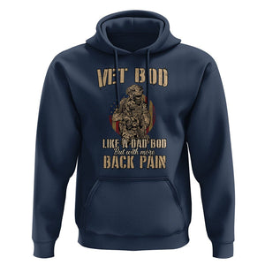 Veteran Dad Hoodie Vet Bod Like Dad Bod But With More Back Pain TS02 Navy Print Your Wear