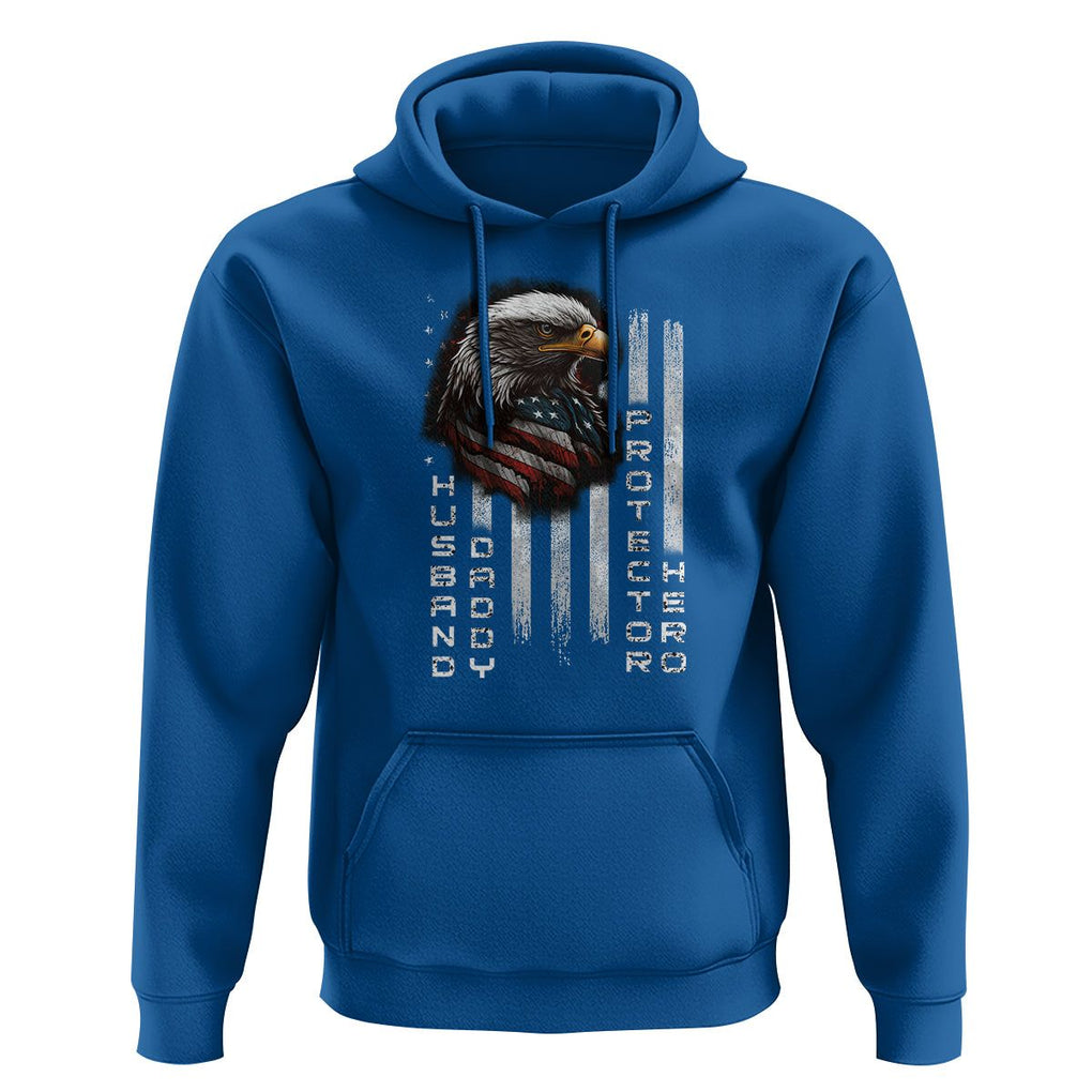 Veteran Dad American Eagle Hoodie Husband Daddy Protector Hero US Flag TS02 Royal Blue Print Your Wear