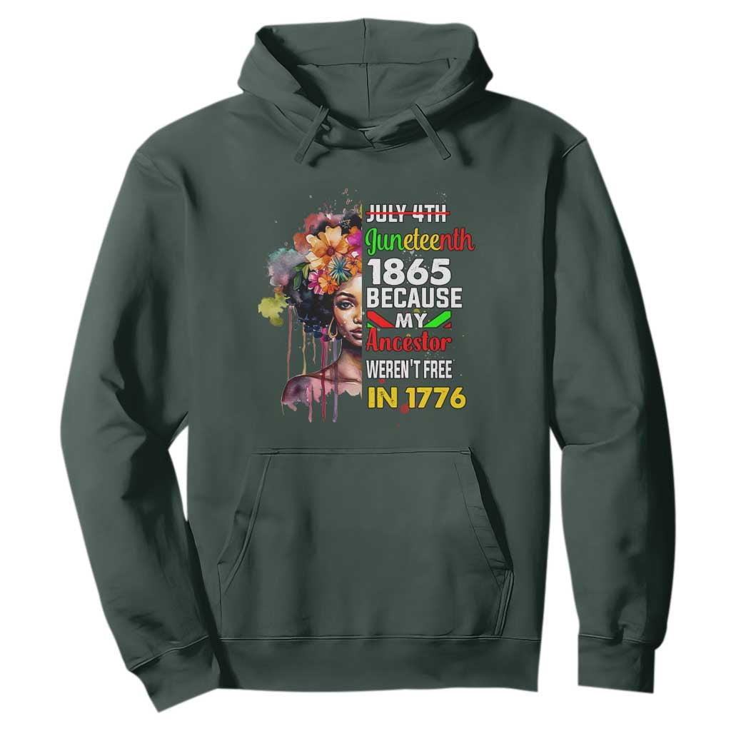 Juneteenth 1865 Hoodie Because My Ancestor Weren't Free In 1776 Afro Black Queen TS02 Dark Forest Green Print Your Wear